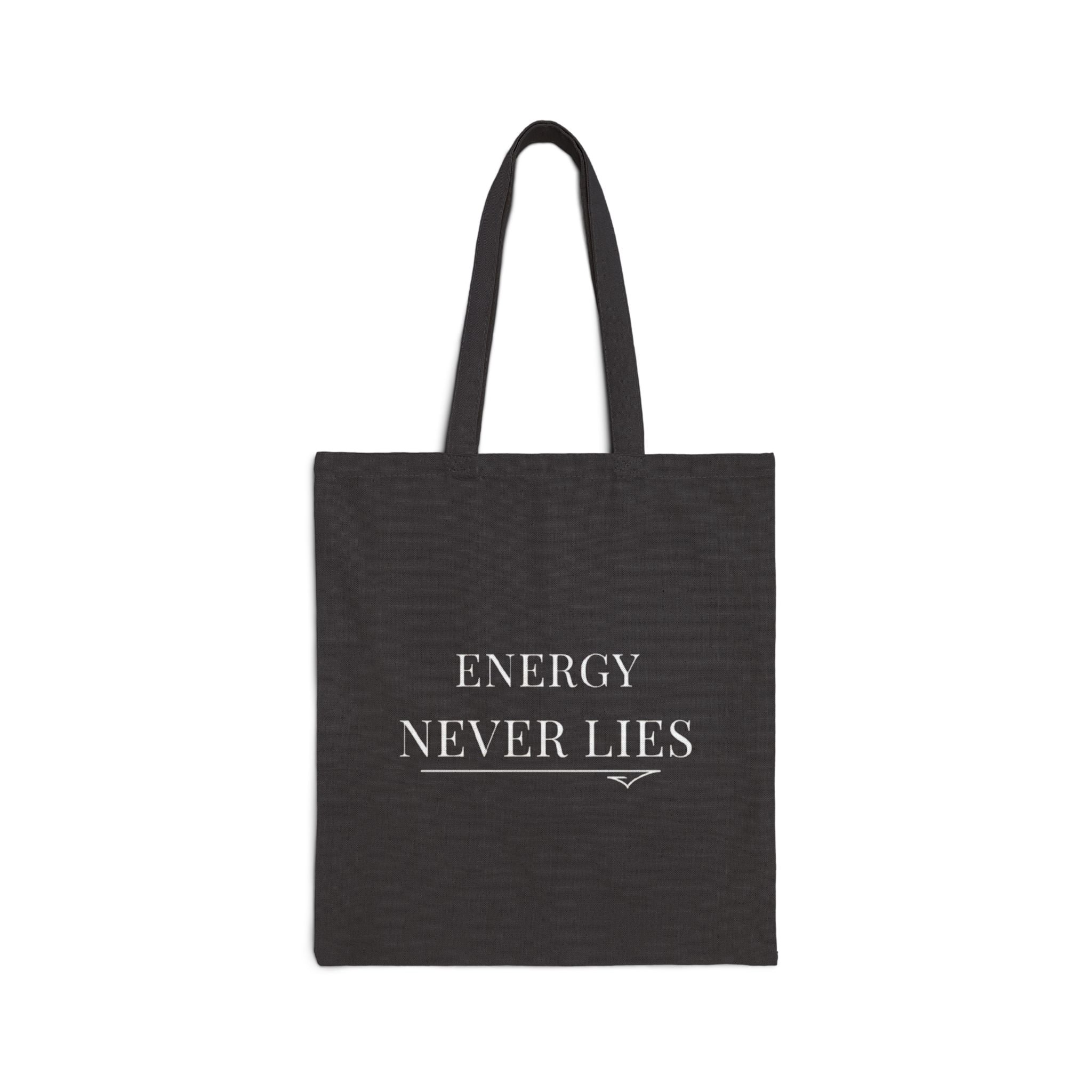Energy Never Lies – Signature Tote
